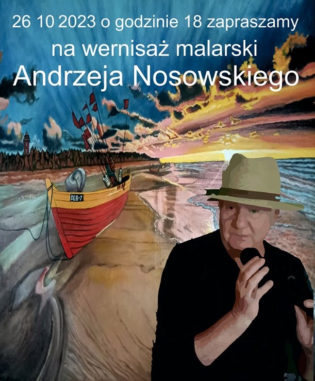 Malarstwo Andrzeja Nosowskiego